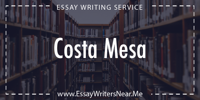 essay writing service near costa mesa california