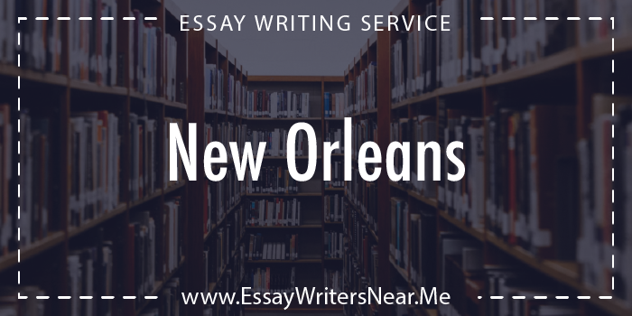 essay writing service near new orleans louisiana