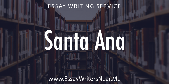 essay writing service near santa ana california