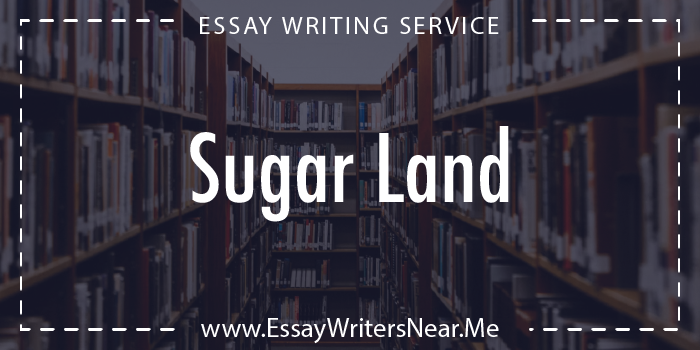 essay writing service near sugar land texas